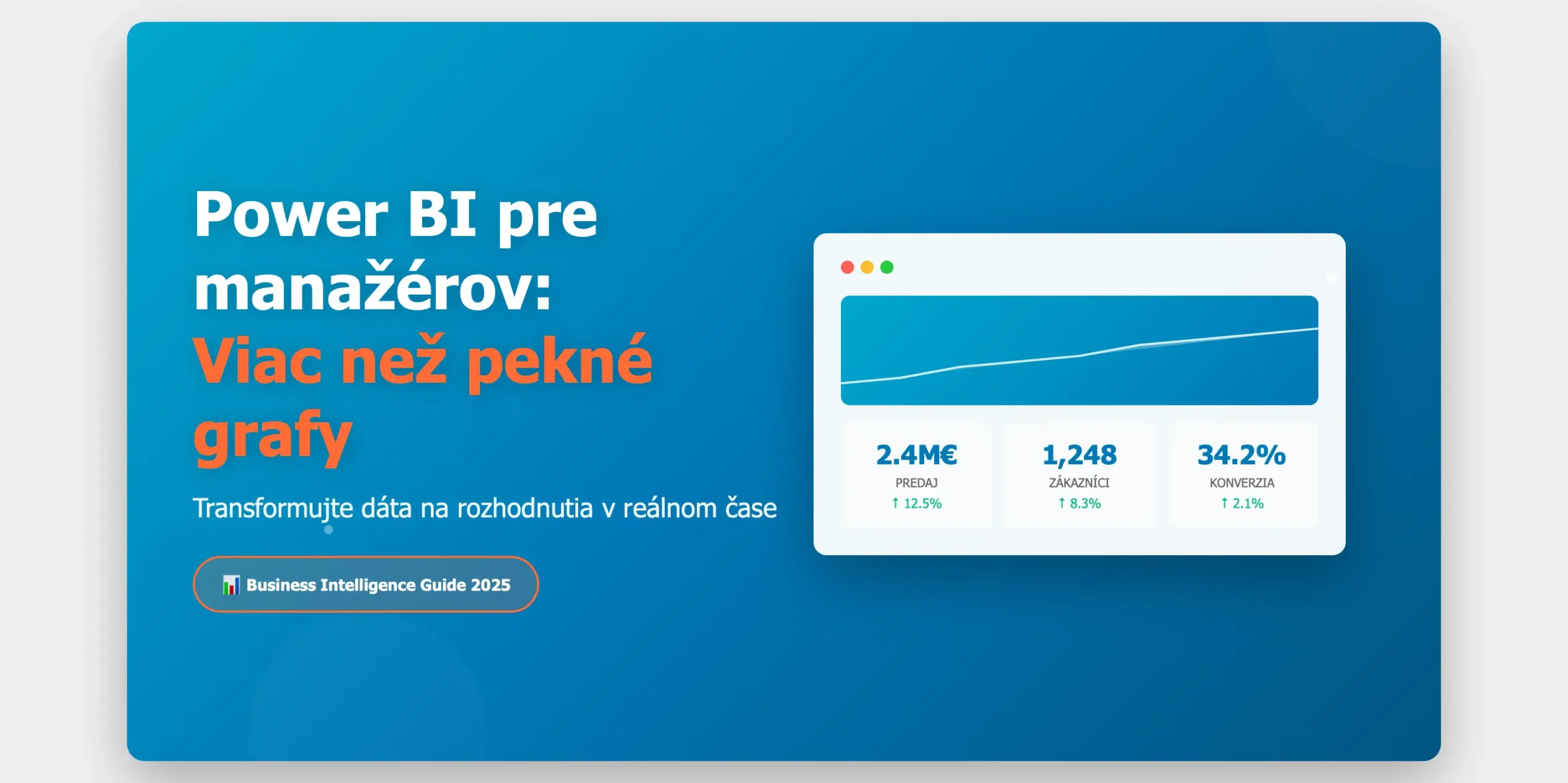 [SK] Power BI pre manažérov: Prečo potrebujete viac než pěkné grafy